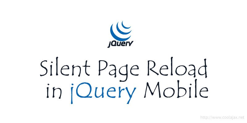 jQuery Mobile silent page reload
